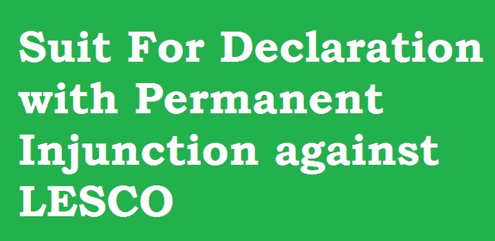 Suit For Declaration with Permanent Injunction Against LESCO