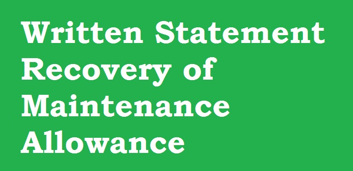 Written Statement Recovery of Maintenance Allowance