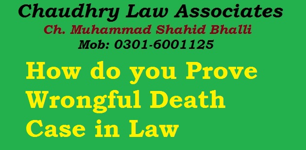 How do you Prove Wrongful Death Case in Law