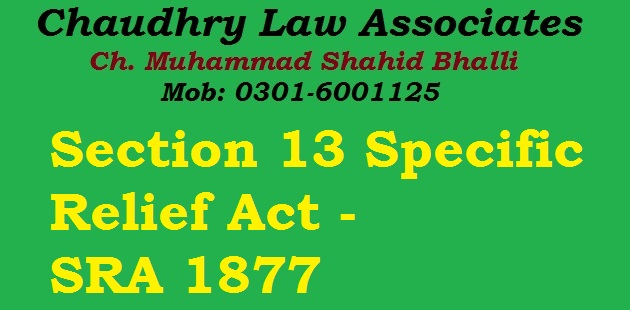 Section 13 Specific Relief Act SRA 1877 in Law