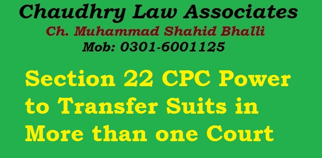 Section 22 CPC Power to Transfer Suits in More than one Court