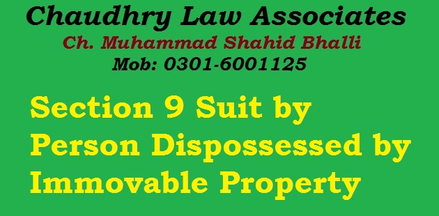 Section 9 Suit by Person Dispossessed by Immovable Property