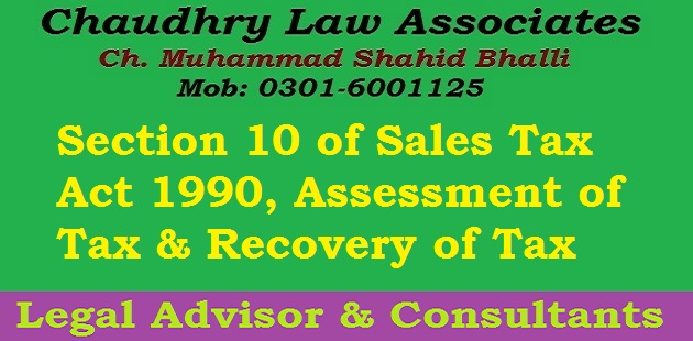 Section 10 Assessment of Tax & Recovery of Tax in Law