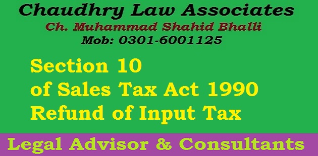 Section 10 of Sales Tax Refund of Input Tax in Law