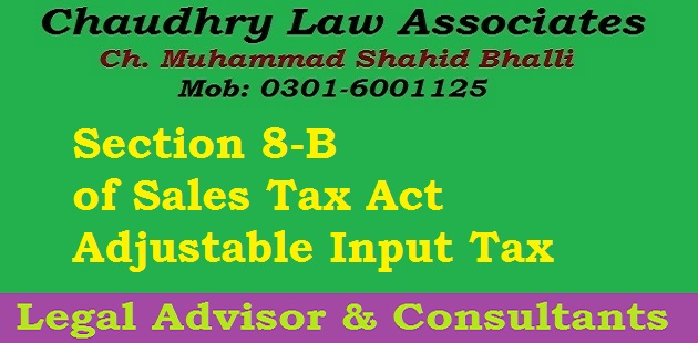 Section 8B of Sales Tax Adjustable Input Tax in Law