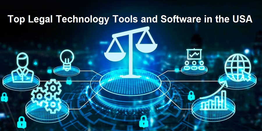 Top Legal Technology Tools and Software in the USA (Full Guide)