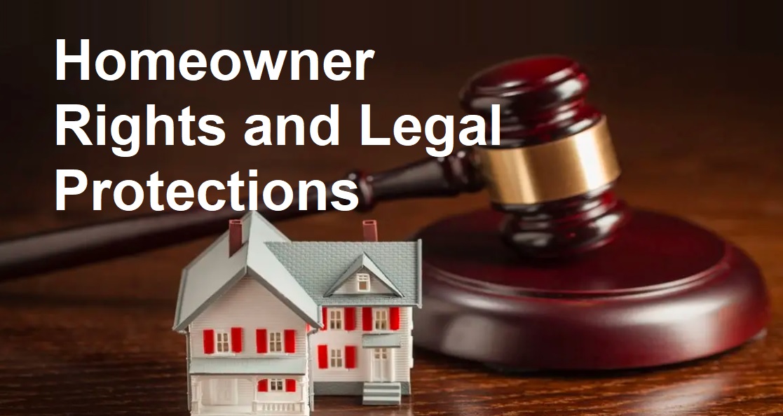 Homeowner Rights and Legal Protections